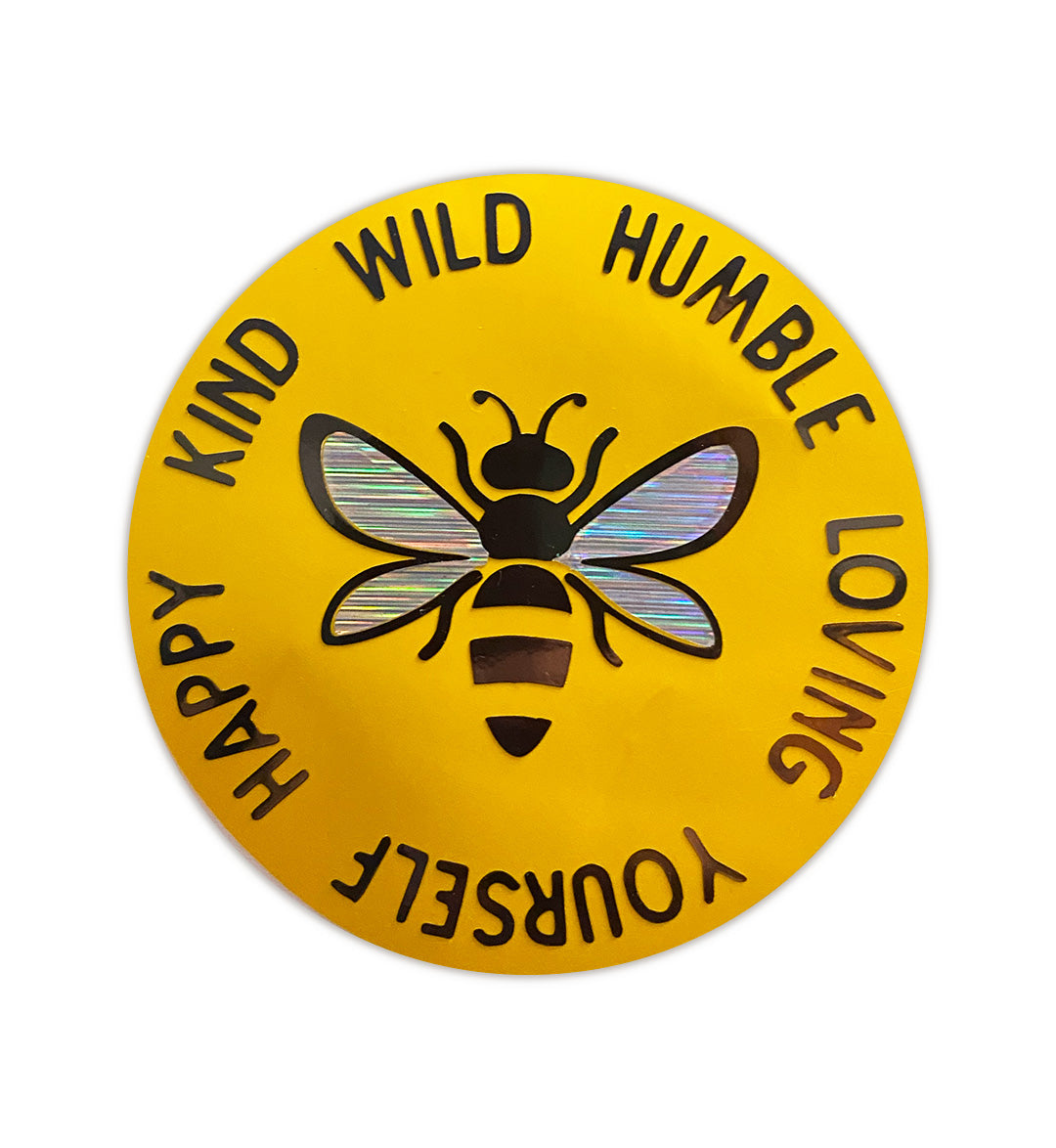 Bee Kind Holographic Sticker – 3.5 inch Inspirational Vinyl Decal