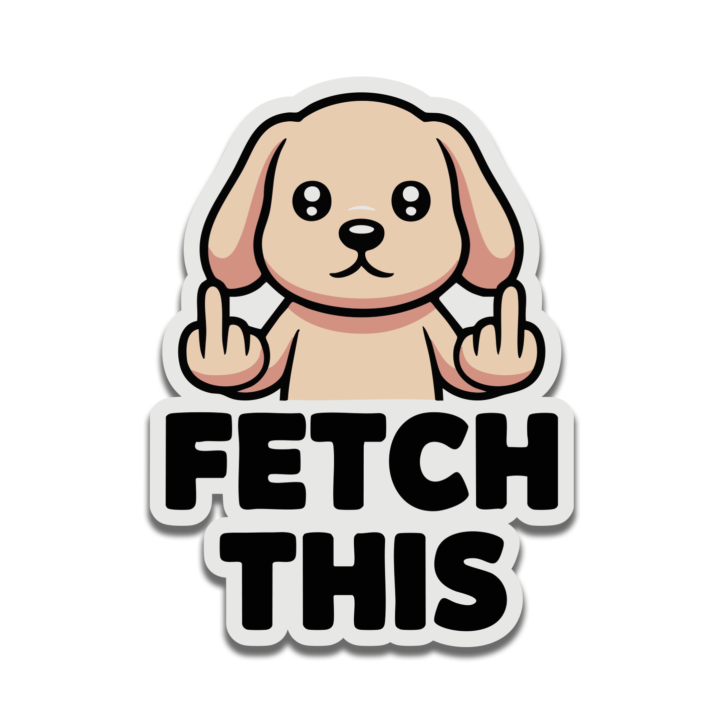 Funny Dog "Fetch This" Sticker – 4" Waterproof Vinyl Decal for Cars, Laptops & More