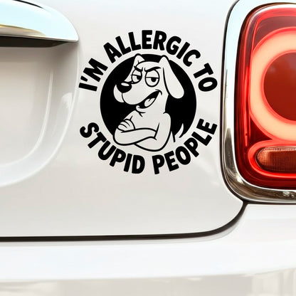 I'm Allergic to Stupid People Decal Sticker 3.5" x 3.5" Funny Car Window Vinyl Black