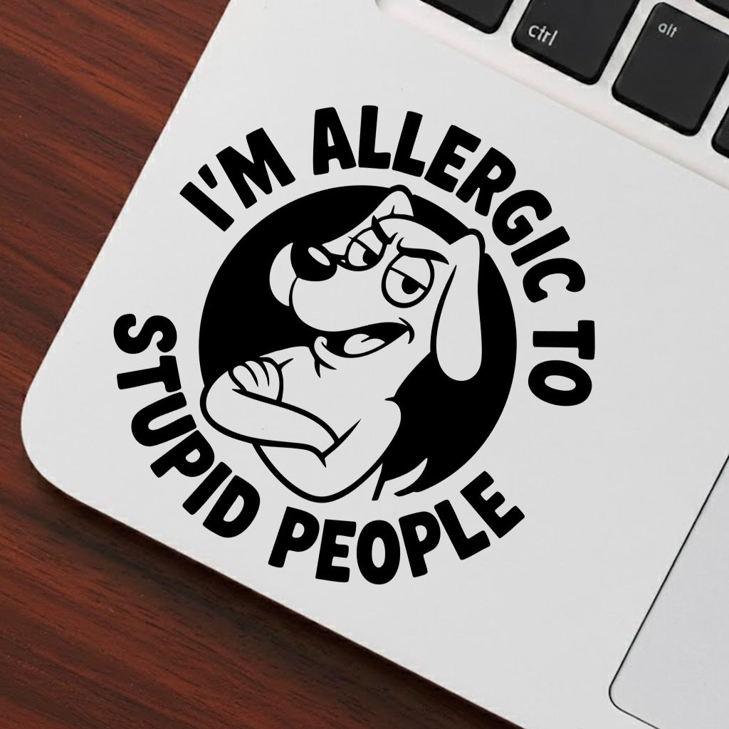 I'm Allergic to Stupid People Decal Sticker 3.5" x 3.5" Funny Car Window Vinyl Black