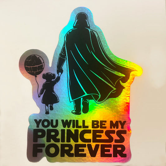 Darth Vader & Princess Leia Holographic Sticker – “You Will Be My Princess Forever”